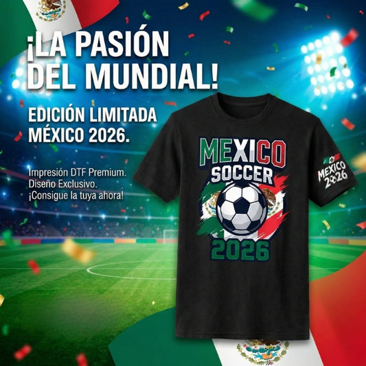 Camiseta México 2026 Pasión Azteca | Playera de Fútbol Edición Fan (DTF Premium) - Envíos desde USA